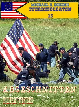 Schenk |  Pferdesoldaten 15 - Abgeschnitten! | eBook | Sack Fachmedien