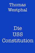Westphal |  Die USS Constitution | eBook | Sack Fachmedien