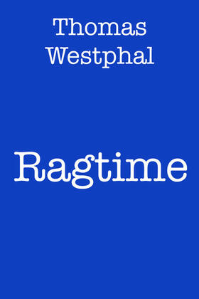 Westphal | Ragtime | E-Book | sack.de