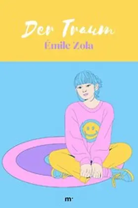 Zola / Verlag |  Der Traum | eBook | Sack Fachmedien