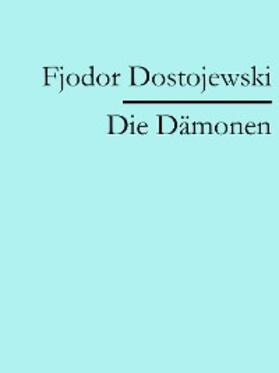 Dostojewski |  Die Dämonen | eBook | Sack Fachmedien