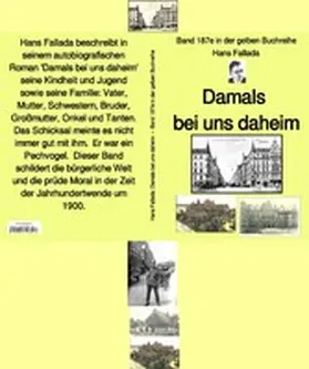 Fallada |  Hans Fallada: Damals bei uns daheim - Band 187e in der gelben Buchreihe - bei Jürgen Ruszkowski | eBook | Sack Fachmedien