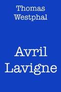 Westphal |  Avril Lavigne | eBook | Sack Fachmedien