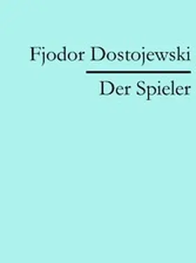 Dostojewski |  Der Spieler | eBook | Sack Fachmedien