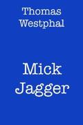 Westphal |  Mick Jagger | eBook | Sack Fachmedien