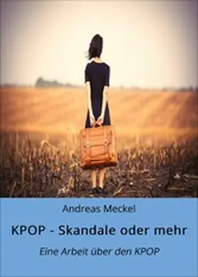 Meckel |  KPOP - Skandale oder mehr | eBook | Sack Fachmedien