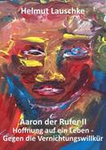 Lauschke |  Aaron der Rufer II | eBook | Sack Fachmedien