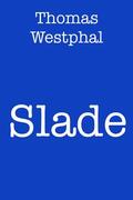 Westphal |  Slade | eBook | Sack Fachmedien