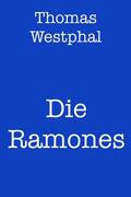 Westphal |  Die Ramones | eBook | Sack Fachmedien