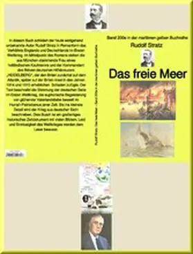 Stratz |  Rudolf Stratz: Das freie Meer - Band 200e in der maritimen gelben Buchreihe - bei Jürgen Ruszkowski | eBook | Sack Fachmedien