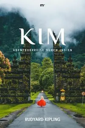 Kipling / Verlag |  Kim - Abenteuerreise durch Indien | eBook | Sack Fachmedien