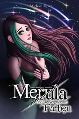 Silver |  Merula und die vergessenen Farben | eBook | Sack Fachmedien