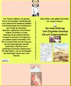 Helfferich |  Weltkrieg  - Vom Engreifen Amerikas bis zum Zusammenbruch - Band 203e in der gelben Buchreihe - bei Jürgen Ruszkowski | eBook | Sack Fachmedien