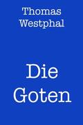 Westphal |  Die Goten | eBook | Sack Fachmedien