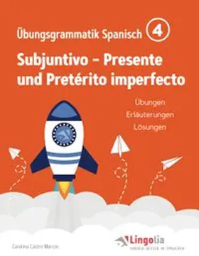 Pahlow / Castro Marcos |  Lingolia Übungsgrammatik Spanisch Teil 4 | Buch |  Sack Fachmedien