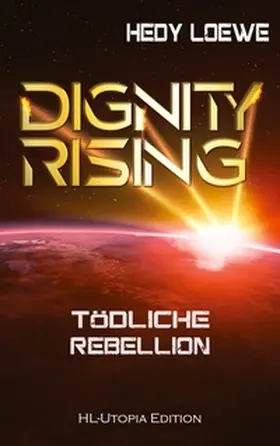Loewe |  Dignity Rising 4 | Buch |  Sack Fachmedien