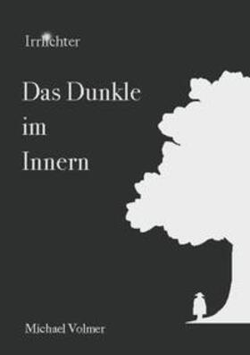 Volmer | Das Dunkle im Innern | Buch | 978-3-7543-0275-0 | sack.de