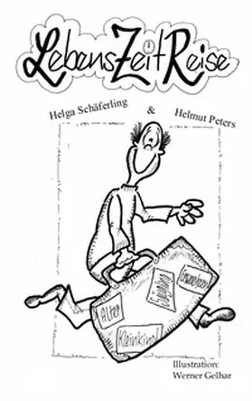 Peters / Schäferling |  LebensZeitReise | Buch |  Sack Fachmedien