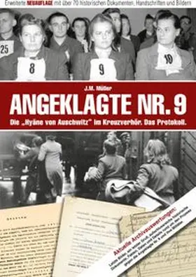Müller |  Angeklagte Nr. 9 - Die "Hyäne von Auschwitz" im Kreuzverhör. Das Protokoll. | Buch |  Sack Fachmedien