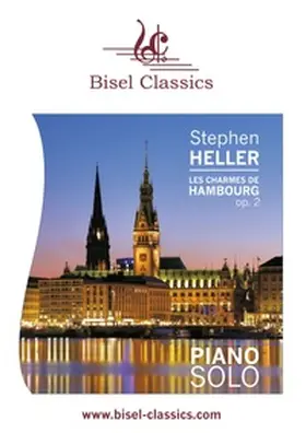 Heller / Begley |  Les Charmes de Hambourg, Op. 2 | Buch |  Sack Fachmedien
