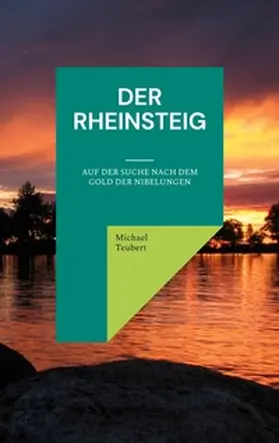 Teubert |  Der Rheinsteig | Buch |  Sack Fachmedien