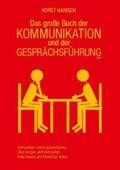 Hanisch |  Das große Buch der Kommunikation und der Gesprächsführung 2100 | Buch |  Sack Fachmedien