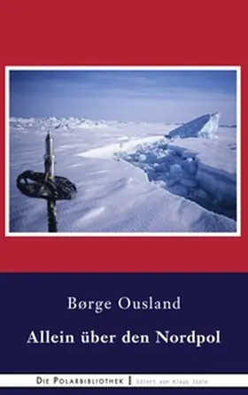 Ousland |  Allein über den Nordpol | Buch |  Sack Fachmedien