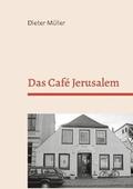 Müller |  Das Café Jerusalem | Buch |  Sack Fachmedien