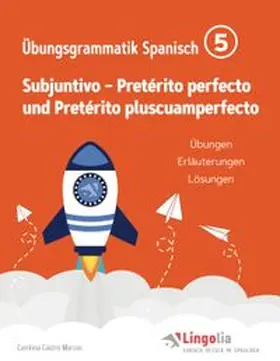 Castro Marcos / Pahlow |  Lingolia Übungsgrammatik Spanisch Teil 5 | Buch |  Sack Fachmedien