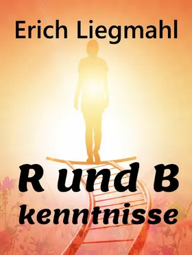 Liegmahl |  B und R kenntnisse | eBook | Sack Fachmedien