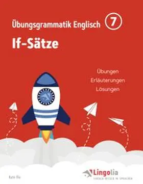 Ille / Pahlow |  Lingolia Übungsgrammatik Englisch Teil 7 | Buch |  Sack Fachmedien