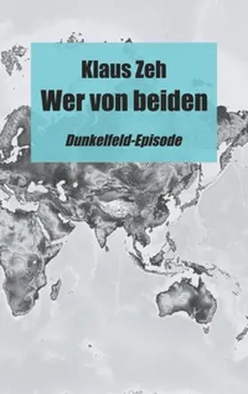 Zeh |  Wer von beiden | Buch |  Sack Fachmedien