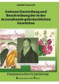Schmidt |  Getreue Darstellung und Beschreibung der in der Arzneykunde gebräuchlichen Gewächse | Buch |  Sack Fachmedien