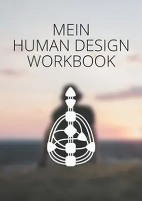 Johann |  Mein Human Design Workbook | Buch |  Sack Fachmedien
