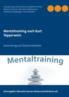 Jautz / Gemma / Gassner |  Mentaltraining nach Kurt Tepperwein | Buch |  Sack Fachmedien