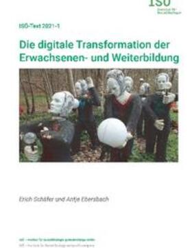 Schäfer / Ebersbach | Die digitale Transformation der Erwachsenen- und Weiterbildung | Buch | 978-3-7543-2109-6 | sack.de