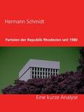 Schmidt |  Parteien der Republik Rhodesien seit 1980 | eBook | Sack Fachmedien