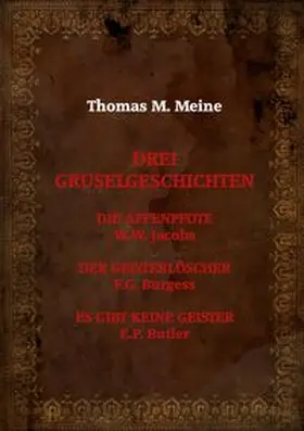 Jacobs / Meine / Burgess |  Drei Gruselgeschichten | Buch |  Sack Fachmedien