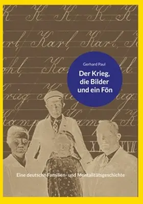 Paul |  Der Krieg, die Bilder und ein Fön | Buch |  Sack Fachmedien