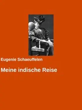 Schaeuffelen / Arch |  Meine indische Reise | eBook | Sack Fachmedien