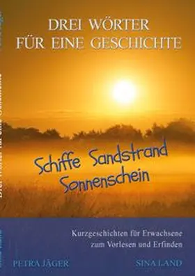 Land |  Drei Wörter für eine Geschichte | Buch |  Sack Fachmedien