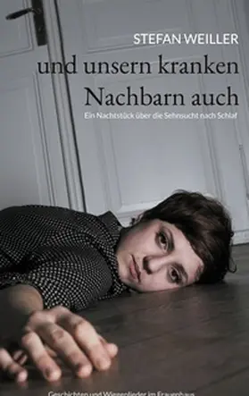 Weiller |  und unsern kranken Nachbarn auch | Buch |  Sack Fachmedien