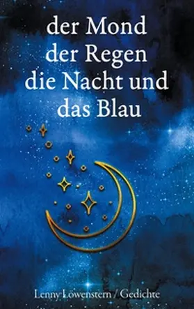Löwenstern |  der Mond der Regen die Nacht und das Blau | Buch |  Sack Fachmedien