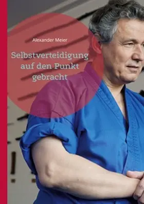 Meier |  Selbstverteidigung | Buch |  Sack Fachmedien