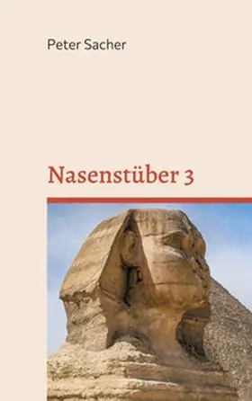 Sacher |  Nasenstüber 3 | Buch |  Sack Fachmedien