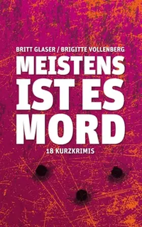 Glaser / Vollenberg |  Meistens ist es Mord | Buch |  Sack Fachmedien