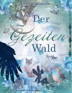Schneider |  Der Gezeitenwald - Gesamtausgabe | Buch |  Sack Fachmedien