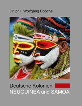 Boochs | Deutsche Kolonien - Neuguinea und Samoa | E-Book | sack.de