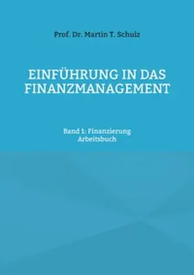 Schulz |  Einführung in das Finanzmanagement | Buch |  Sack Fachmedien