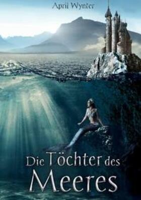 Wynter | Die Töchter des Meeres | Buch | 978-3-7543-3673-1 | sack.de